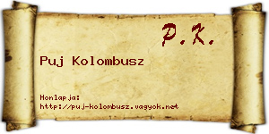 Puj Kolombusz névjegykártya